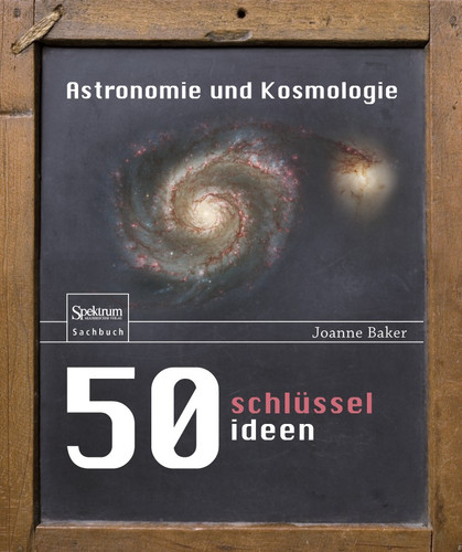 50 Schlüsselideen Astronomie und Kosmologie book cover by Joanne Baker