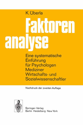 Faktorenanalyse: Eine systematische Einführung für Psychologen, Mediziner, Wirtschafts- und Sozial- wissenschaftler book cover by K. Überla
