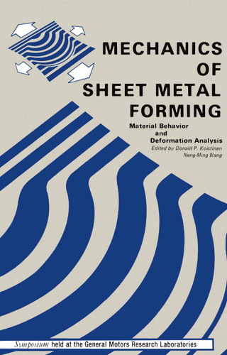 Mechanics of Sheet Metal Forming: Material Behavior and Deformation Analysis book cover by 