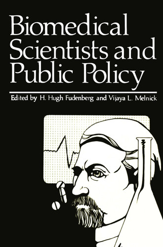 Biomedical Scientists and Public Policy book cover by 