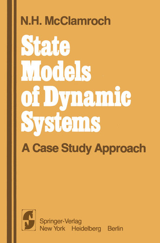 State Models of Dynamic Systems: A Case Study Approach book cover by N.H. McClamroch