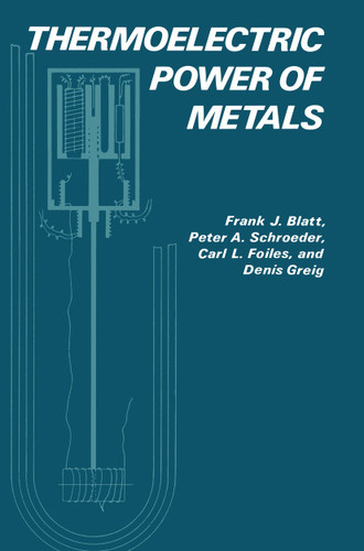 Thermoelectric Power of Metals book cover by J. Blatt