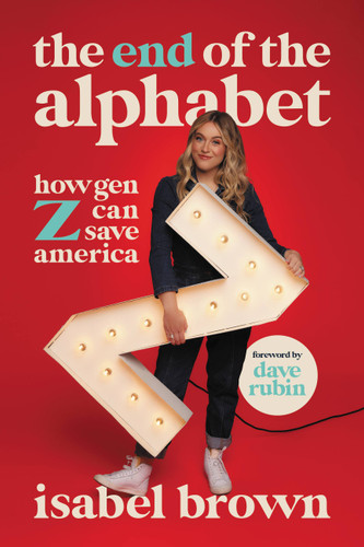 The End of the Alphabet: How Gen Z Can Save America book cover by Isabel Brown