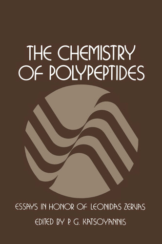 The Chemistry of Polypeptides: Essays in Honor of Dr. Leonidas Zervas book cover by 