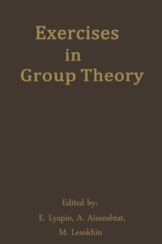 Exercises in Group Theory book cover by E. Lyapin