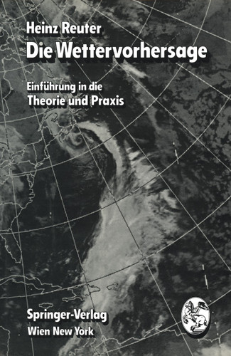 Die Wettervorhersage: Einführung in die Theorie und Praxis book cover by Heinz Reuter