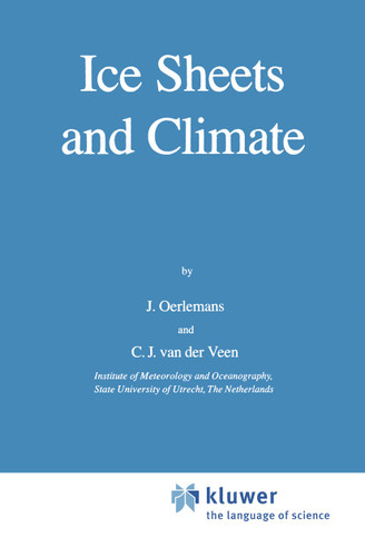 Ice Sheets and Climate book cover by Johannes Oerlemans, C.J. van der Veen