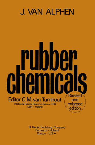Rubber Chemicals: Second, completely revised and enlarged edition book cover by J. van Alphen