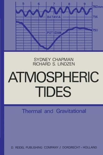 Atmospheric Tides: Thermal and Gravitational book cover by S. Chapman, R.S. Lindzen