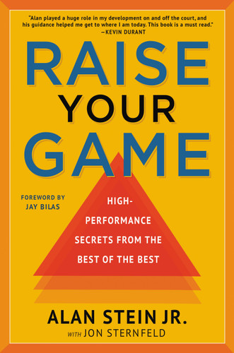 Raise Your Game: High-Performance Secrets from the Best of the Best book cover by Jon Sternfeld, Alan Stein Jr.