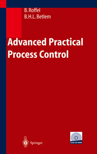 Advanced Practical Process Control book cover by Brian Roffel, Ben Betlem