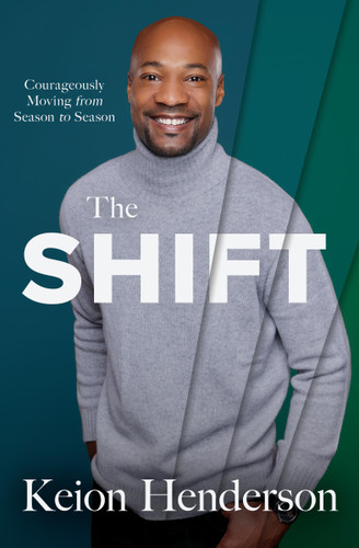 The Shift: Courageously Moving from Season to Season book cover by Keion Henderson