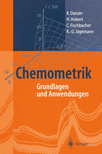 Chemometrik: Grundlagen und Anwendungen book cover by K. Danzer, H. Hobert, C. Fischbacher, K.-U. Jagemann