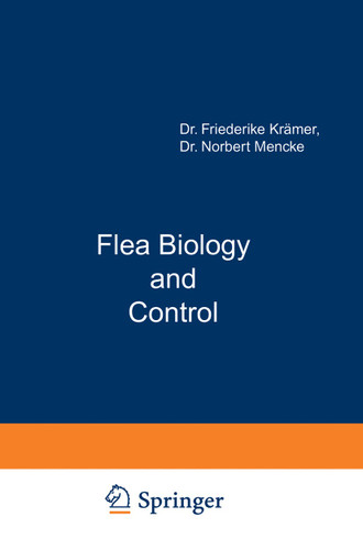 Flea Biology and Control: The Biology of the Cat Flea Control and Prevention with Imidacloprid in Small Animals book cover by Friederike Krämer, Norbert Mencke