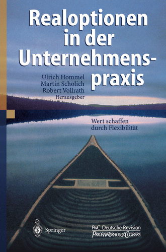 Realoptionen in der Unternehmenspraxis: Wert schaffen durch Flexibilität book cover by 