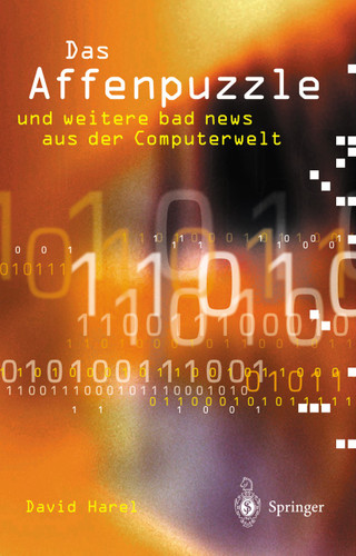 Das Affenpuzzle und weitere bad news aus der Computerwelt: und weitere bad news aus der Computerwelt book cover by David Harel