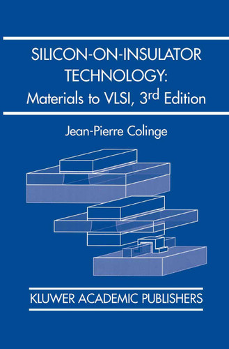Silicon-on-Insulator Technology: Materials to VLSI: Materials to VLSI book cover by J.-P. Colinge