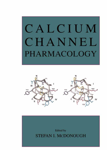Calcium Channel Pharmacology book cover by 