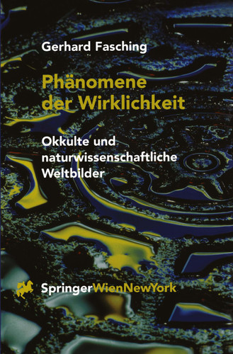 Phänomene der Wirklichkeit: Okkulte und naturwissenschaftliche Weltbilder book cover by Gerhard Fasching