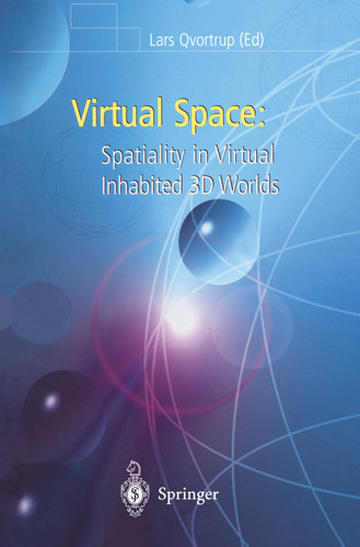 Virtual Space: Spatiality in Virtual Inhabited 3D Worlds book cover by 