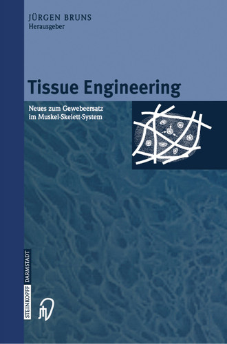 Tissue Engineering: Neues zum Gewebeersatz im Muskel-Skelett-System book cover by 