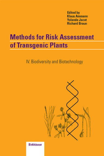 Methods for Risk Assessment of Transgenic Plants: IV. Biodiversity and Biotechnology book cover by 