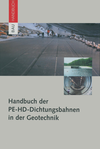 Handbuch der PE-HD-Dichtungsbahnen in der Geotechnik book cover by Werner Müller