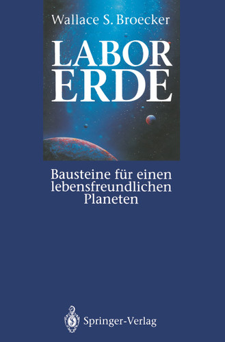 Labor Erde: Bausteine für einen lebensfreundlichen Planeten book cover by Wallace S. Broecker