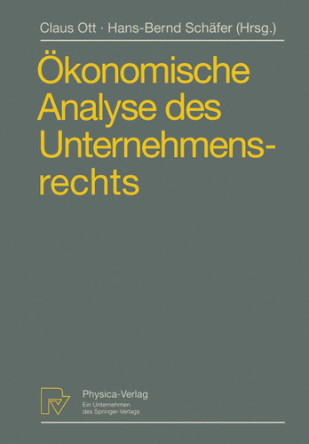 Ökonomische Analyse des Unternehmensrechts: Beiträge zum 3. Travemünder Symposium zur ökonomischen Analyse des Rechts book cover by 