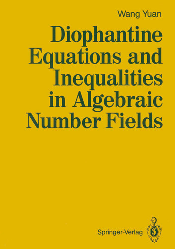 Diophantine Equations and Inequalities in Algebraic Number Fields book cover by Yuan Wang