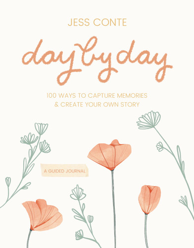 Day by Day Guided Journal: 100 Ways to Capture Memories & Create Your Own Story book cover by Jess Conte
