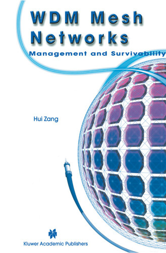 WDM Mesh Networks: Management and Survivability book cover by Hui Zang