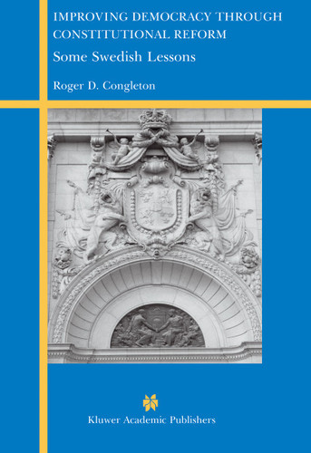 Improving Democracy Through Constitutional Reform: Some Swedish Lessons book cover by Roger D. Congleton