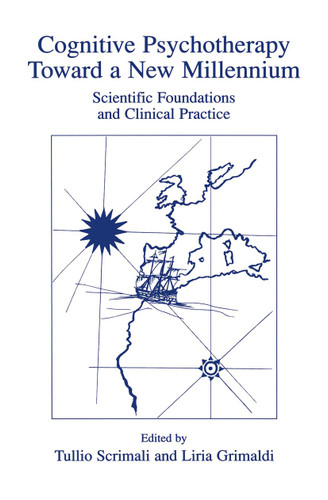 Cognitive Psychotherapy Toward a New Millennium: Scientific Foundations and Clinical Practice book cover by 