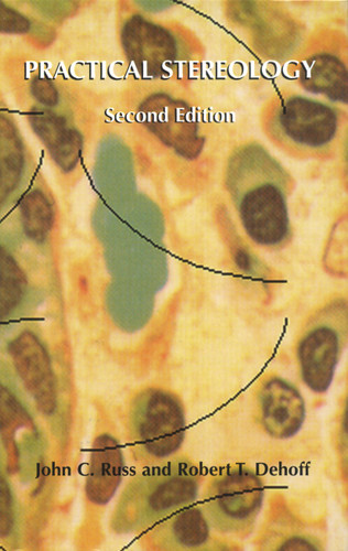 Practical Stereology book cover by John C. Russ, Robert T. Dehoff