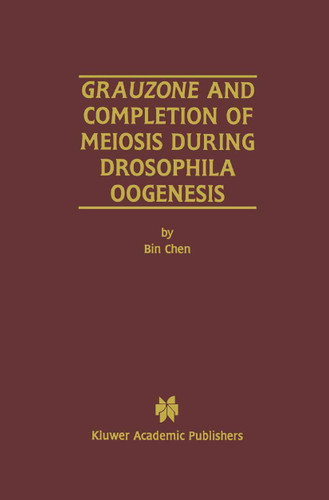 Grauzone and Completion of Meiosis During Drosophila Oogenesis book cover by Bin Chen