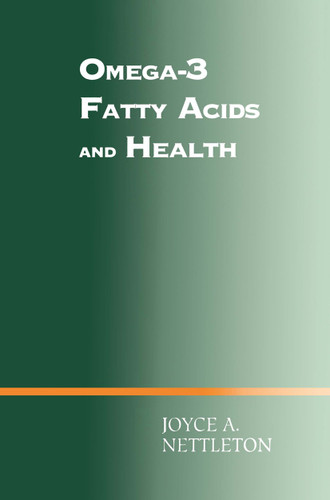 Omega-3 Fatty Acids and Health book cover by Joyce A. Nettleton