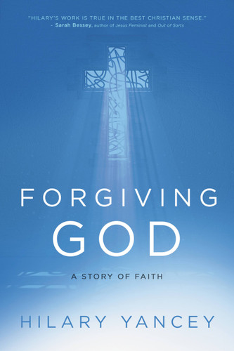 Forgiving God: A Story of Faith book cover by Hilary Yancey