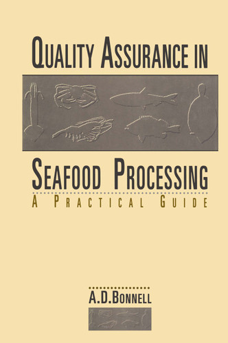 Quality Assurance in Seafood Processing: A Practical Guide book cover by A. David Bonnell