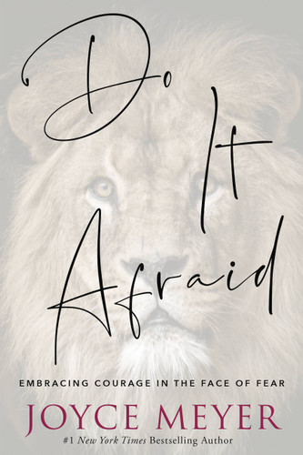 Do It Afraid: Embracing Courage in the Face of Fear book cover by Joyce Meyer