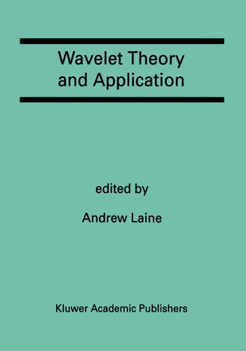 Wavelet Theory and Application: A Special Issue of the Journal of Mathematical Imaging and Vision book cover by 