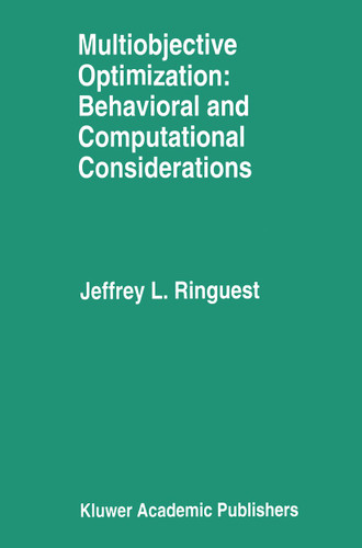 Multiobjective Optimization: Behavioral and Computational Considerations book cover by Jeffrey L. Ringuest