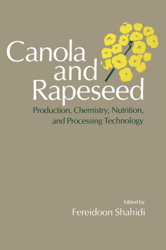 Canola and Rapeseed: Production, Chemistry, Nutrition and Processing Technology book cover by Fereidoon Shahidi