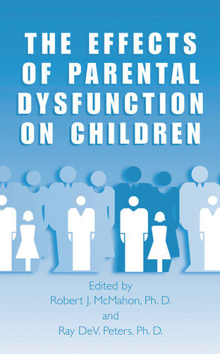 The Effects of Parental Dysfunction on Children book cover by 