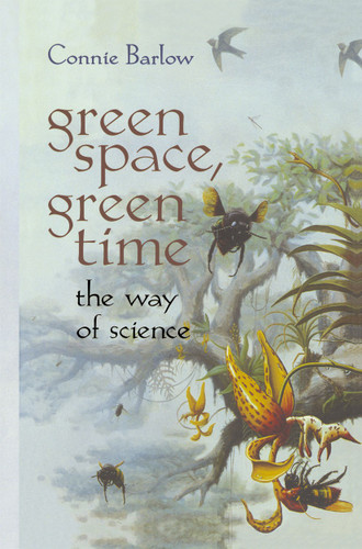Green Space, Green Time: The Way of Science book cover by Connie Barlow