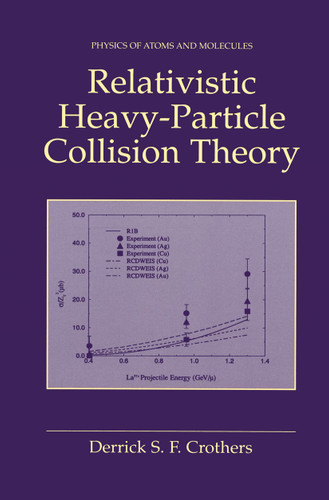 Relativistic Heavy-Particle Collision Theory book cover by Derrick S.F. Crothers
