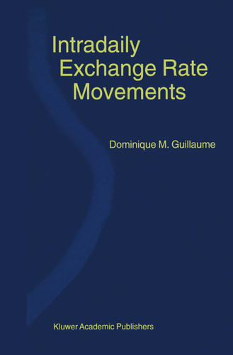 Intradaily Exchange Rate Movements book cover by Dominique M. Guillaume
