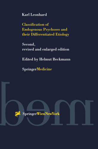 Classification of Endogenous Psychoses and their Differentiated Etiology book cover by Karl Leonhard