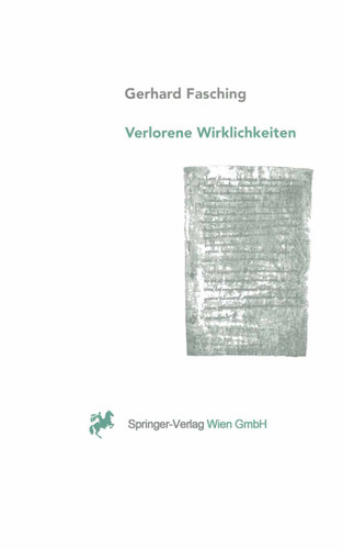 Verlorene Wirklichkeiten: Über die ungewollte Erosion unseres Denkraumes durch Naturwissenschaft und Technik book cover by Gerhard Fasching