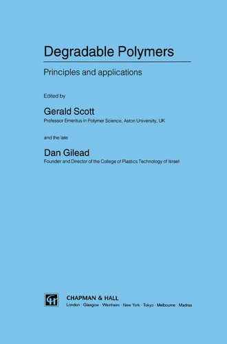 Degradable Polymers: Principles and applications book cover by 